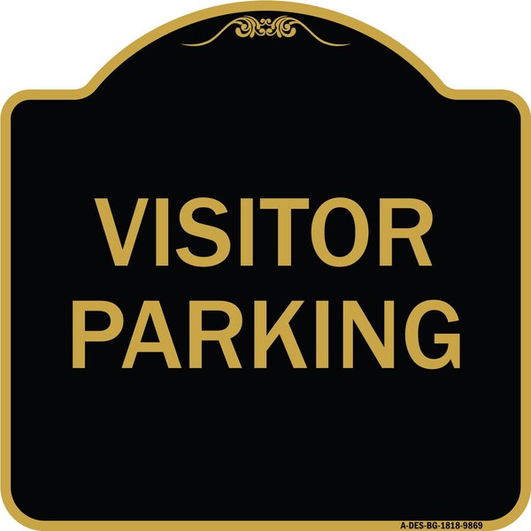 Designer Series Sign-Visitor Parking, Black & Gold Heavy-Gauge Aluminum, 18" x 18", BG-1818-9869